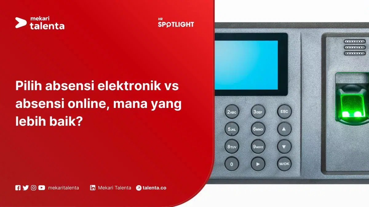 Pilih Absensi Elektronik vs Absensi Online, Mana yang Lebih Baik?
