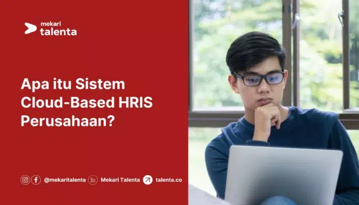 Apa itu Sistem Cloud-Based HRIS Perusahaan?