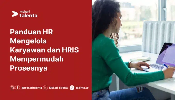 Panduan HR Mengelola Karyawan dan HRIS Mempermudah Prosesnya