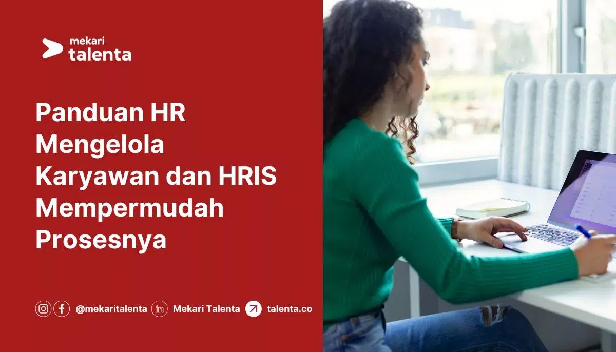 Panduan HR Mengelola Karyawan dan HRIS Mempermudah Prosesnya