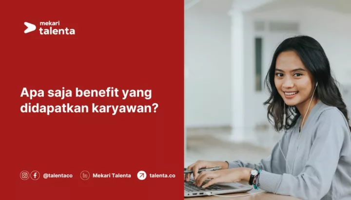 Apa Saja Benefit yang Didapatkan Karyawan?