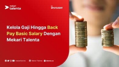 Kelola Gaji dan Tunjangan Karyawan dengan Mekari Talenta