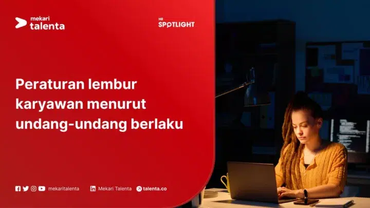 Peraturan Lembur Karyawan Menurut Undang-Undang Berlaku