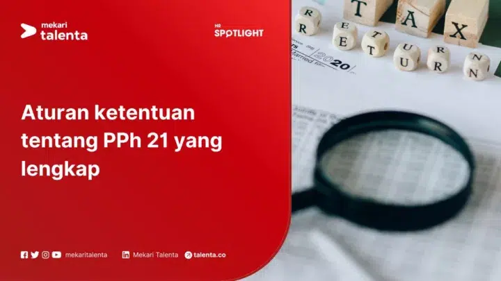 Aturan Ketentuan Tentang PPh 21 Yang Lengkap