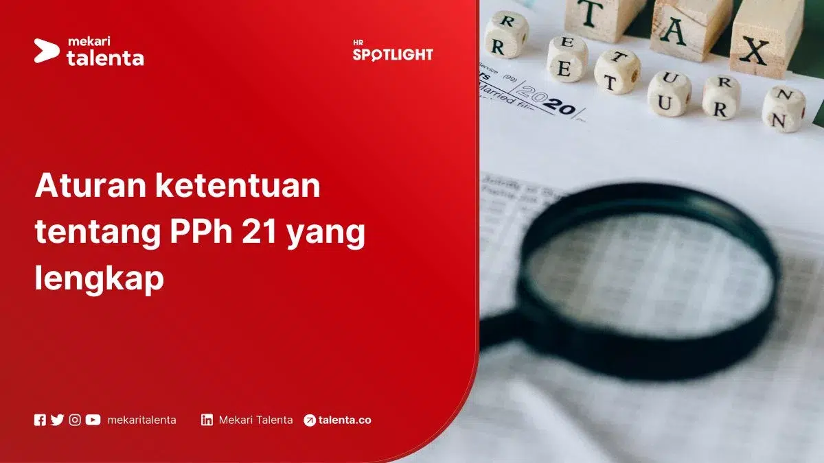 Aturan Ketentuan Tentang PPh 21 Yang Lengkap