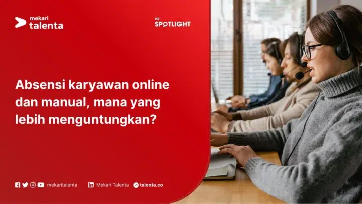 Absensi Karyawan Online dan Manual, Mana yang Lebih Menguntungkan?