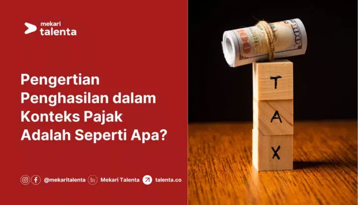 Pengertian Penghasilan dalam Konteks Pajak Adalah Seperti Apa?