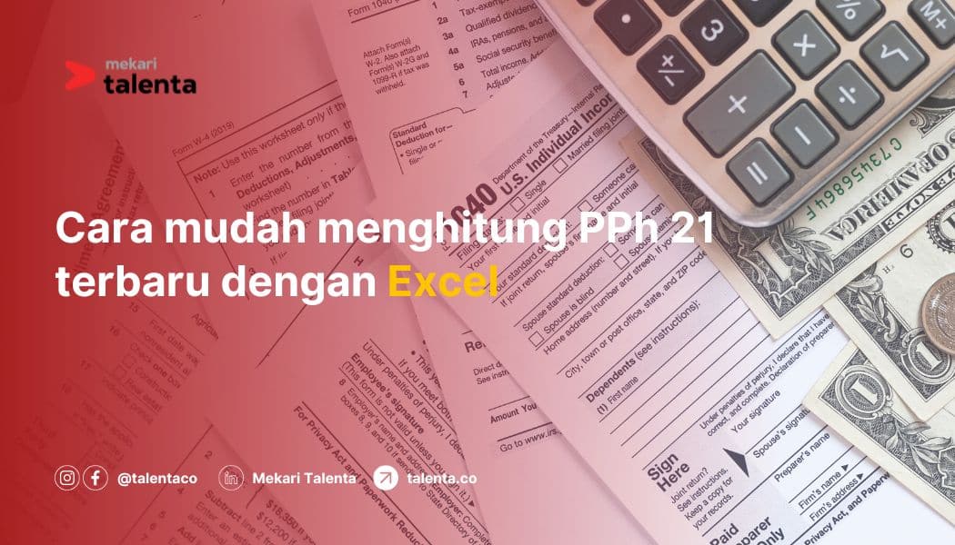 Cara Mudah Perhitungan PPh 21 Terbaru dengan Excel