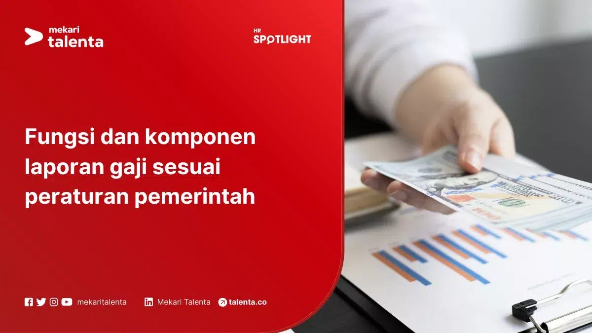 Fungsi dan Komponen Laporan Gaji Sesuai Peraturan Pemerintah