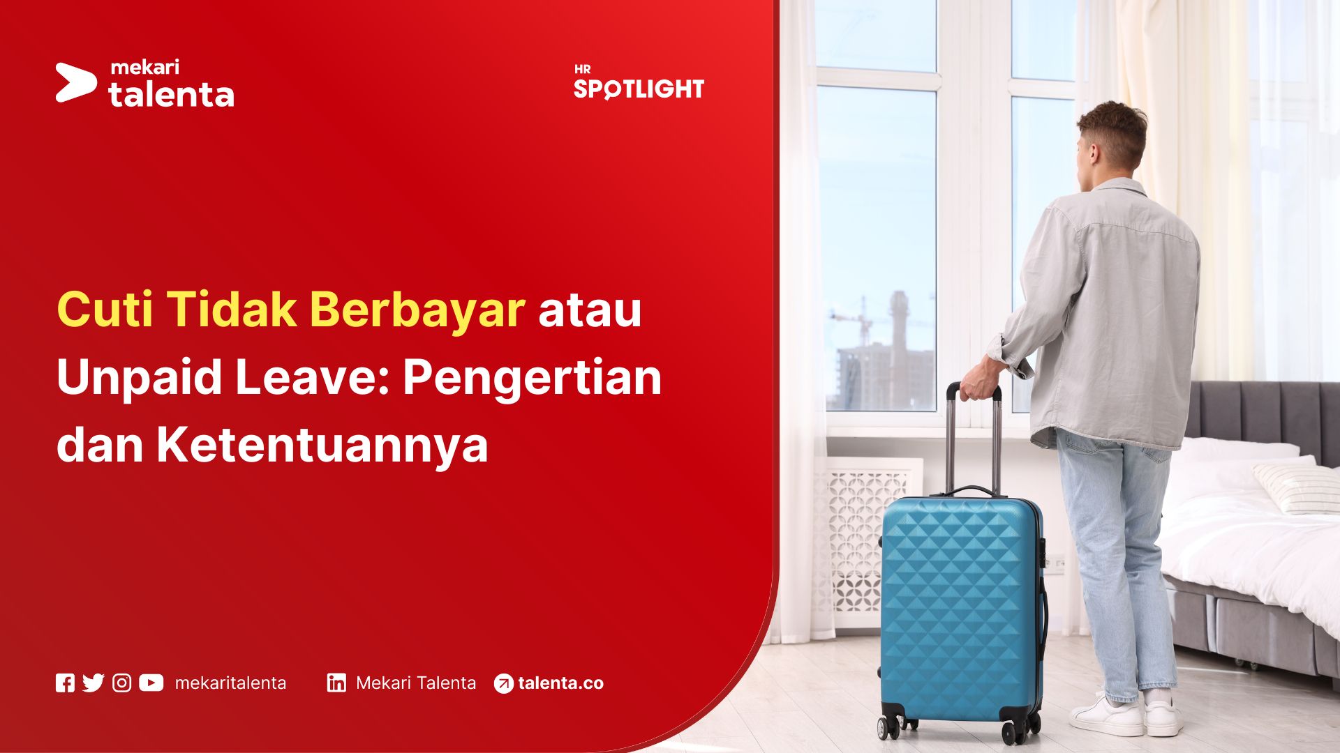 Cuti Tidak Berbayar atau Unpaid Leave: Pengertian dan Ketentuannya