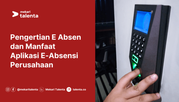 Gambar Pengertian E Absen dan Manfaat Aplikasi E-Absensi Perusahaan