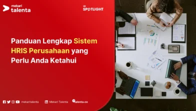 Panduan Lengkap Sistem HRIS Perusahaan yang Perlu Anda Ketahui