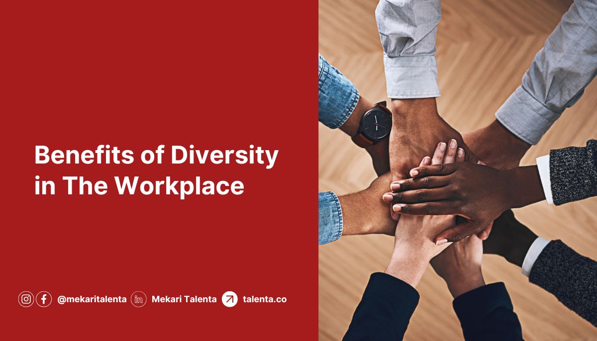 Benefits of Diversity in The Workplace