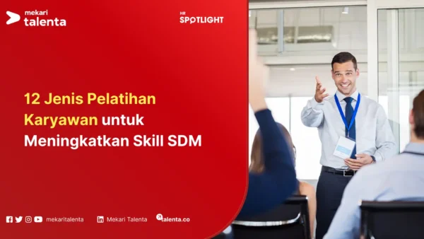 12 Jenis Pelatihan Karyawan untuk Meningkatkan Skill SDM