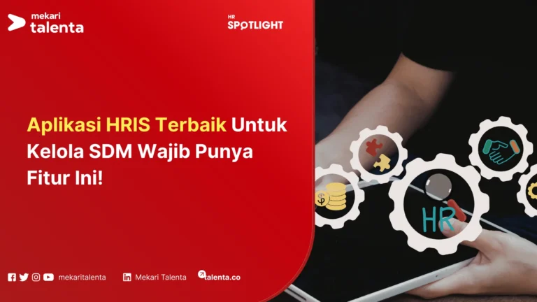 Aplikasi HRIS Terbaik Untuk Kelola SDM Wajib Punya Fitur Ini!