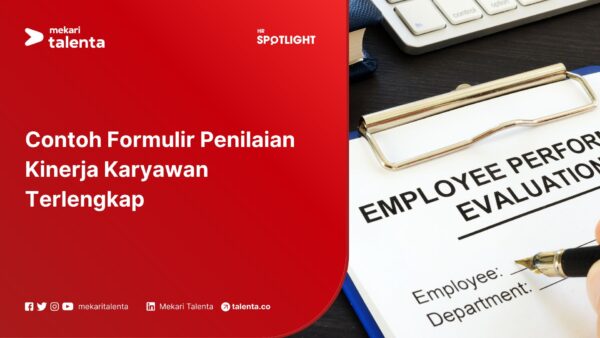 Contoh Formulir Penilaian Kinerja Karyawan Terlengkap