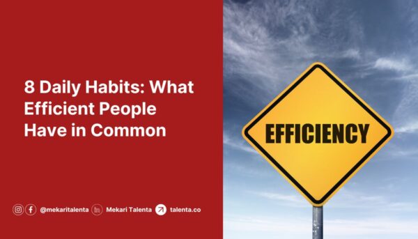 8 Daily Habits: What Efficient People Have in Common