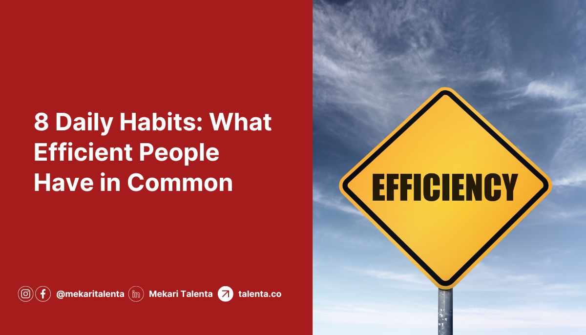 8 Daily Habits: What Efficient People Have in Common