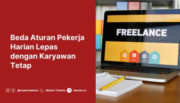 Beda Aturan Pekerja Harian Lepas dengan Karyawan Tetap