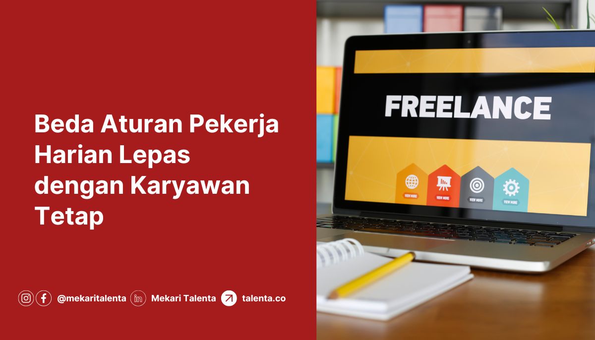 Beda Aturan Pekerja Harian Lepas dengan Karyawan Tetap