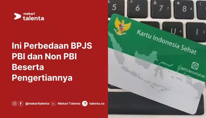 Ini Perbedaan BPJS PBI dan Non PBI Beserta Pengertiannya