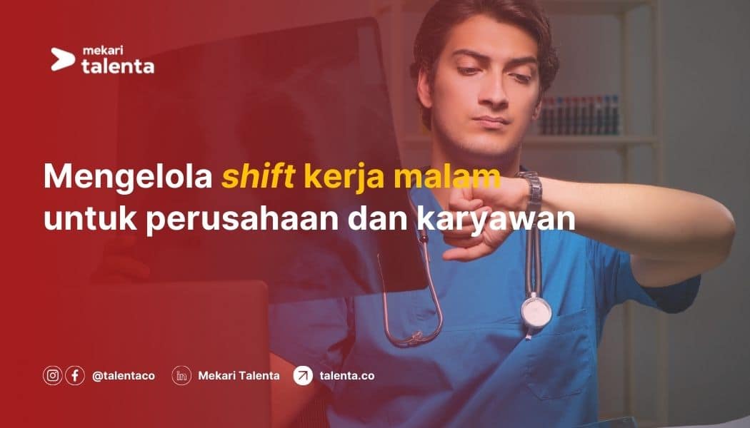 Cara Kelola Kerja Shift Malam bagi Perusahaan dan Karyawan