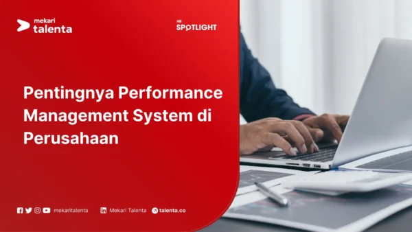 Pentingnya Performance Management System di Perusahaan