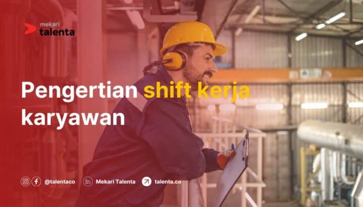 Pengertian Shift Kerja Karyawan, Cara Hitung, dan Aturannya