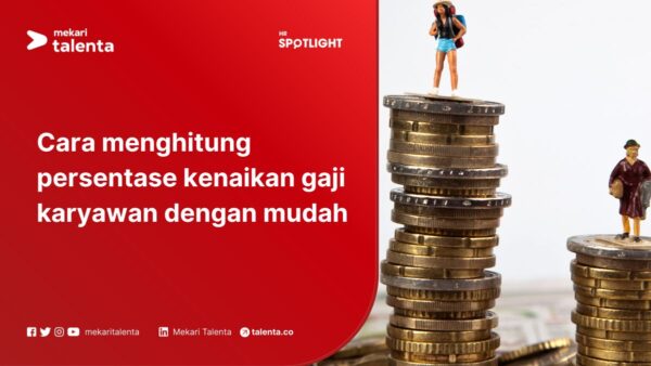 Cara Menghitung Persentase Kenaikan Gaji Karyawan dengan Mudah