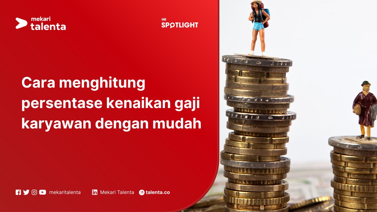 Cara Menghitung Persentase Kenaikan Gaji Karyawan dengan Mudah