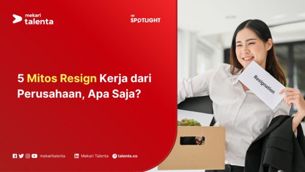 Gambar 5 Mitos Resign Kerja dari Perusahaan, Apa Saja