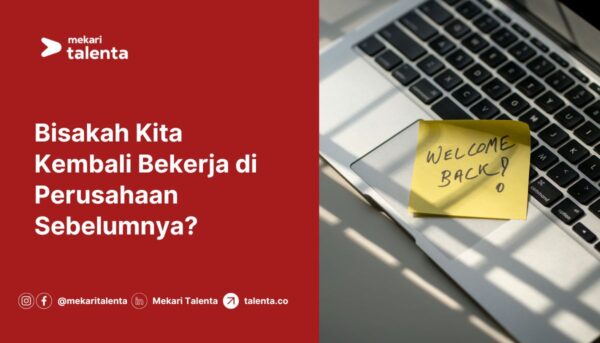 Gambar Bisakah Kita Kembali Bekerja di Perusahaan Sebelumnya?
