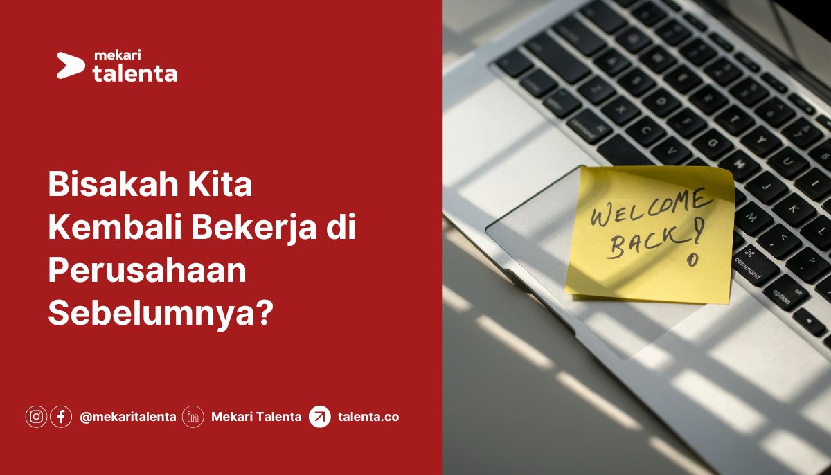 Gambar Bisakah Kita Kembali Bekerja di Perusahaan Sebelumnya?