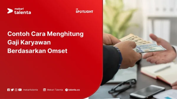 Contoh Cara Menghitung Gaji Karyawan Berdasarkan Omset