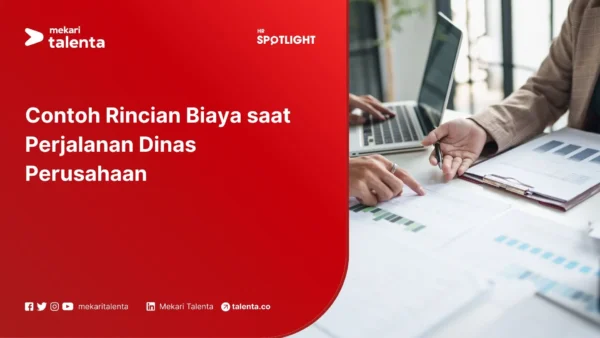 Contoh Rincian Biaya saat Perjalanan Dinas Perusahaan