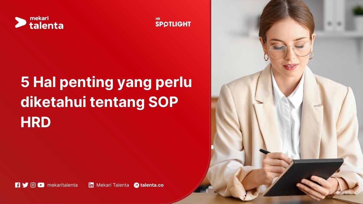 5 Hal Penting yang Perlu Diketahui Tentang SOP HRD