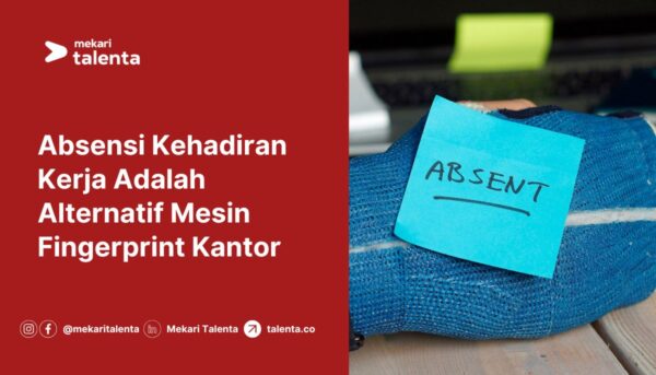 Absensi Kehadiran Kerja Adalah Alternatif Mesin Fingerprint Kantor