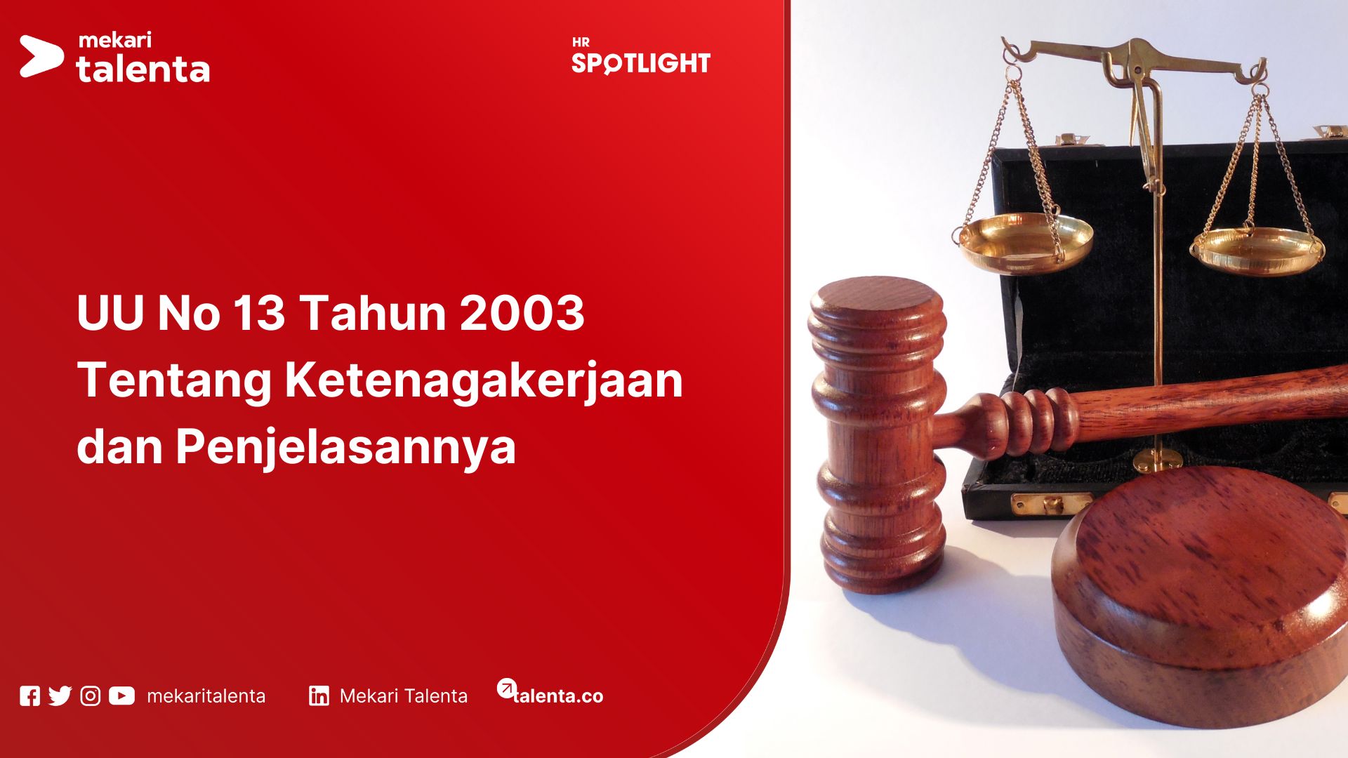 UU No 13 Tahun 2003 Tentang Ketenagakerjaan dan Penjelasannya
