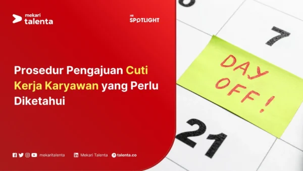 simak cara pengajuan Cuti Kerja Karyawan yang perlu dipahami