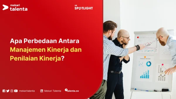 perbedaan manajemen kinerja dan penilaian kinerja
