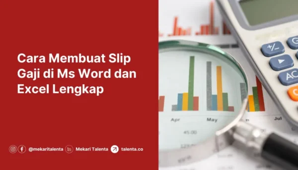 Cara Membuat Slip Gaji di Ms Word dan Excel