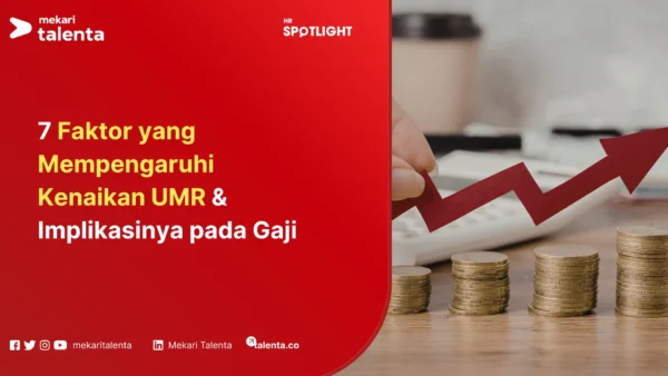 7 Faktor yang Mempengaruhi Kenaikan UMR & Implikasinya pada Gaji
