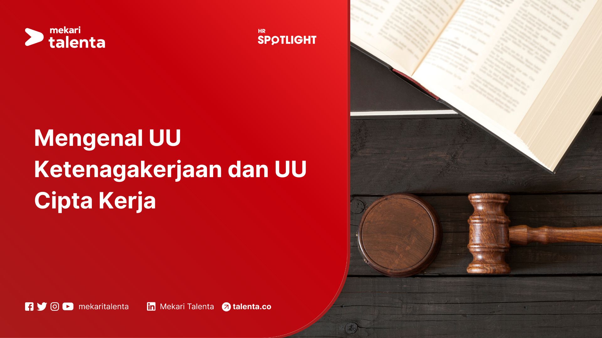 Mengenal UU Ketenagakerjaan dan UU Cipta Kerja (omnibus law)