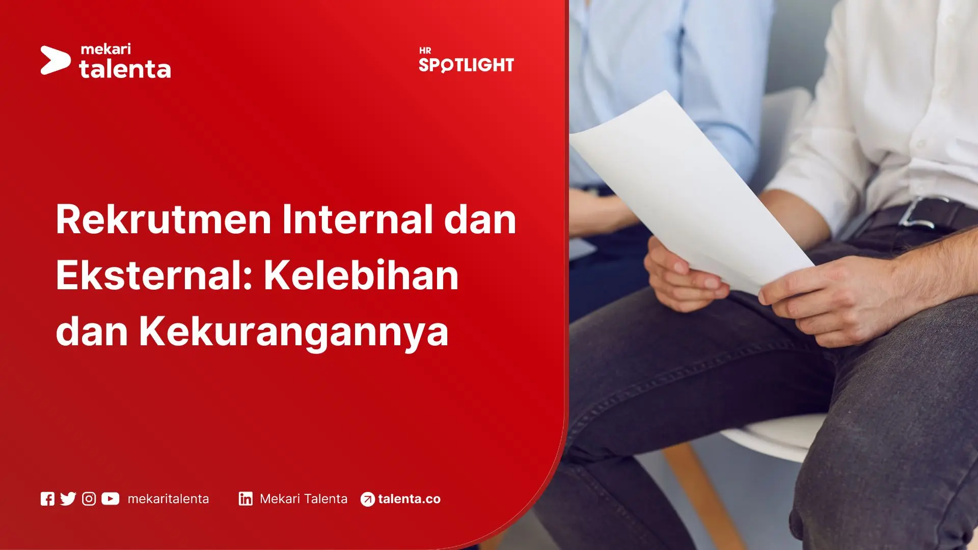 Rekrutmen Internal dan Eksternal Kelebihan dan Kekurangannya