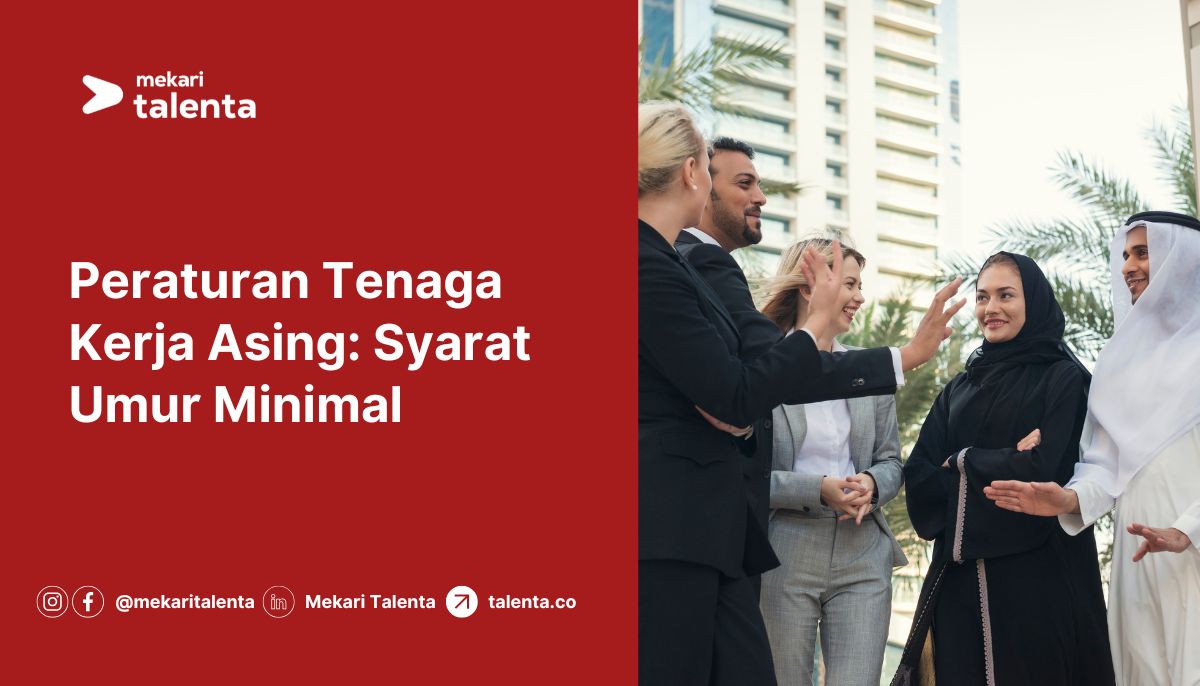 Gambar Peraturan Tenaga Kerja Asing: Syarat Umur Minimal