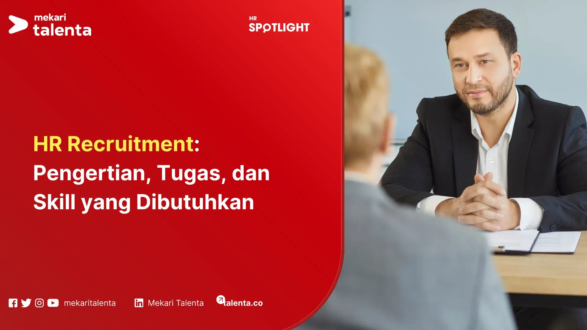 HR Recruitment: Pengertian, Tugas, dan Skill yang Dibutuhkan