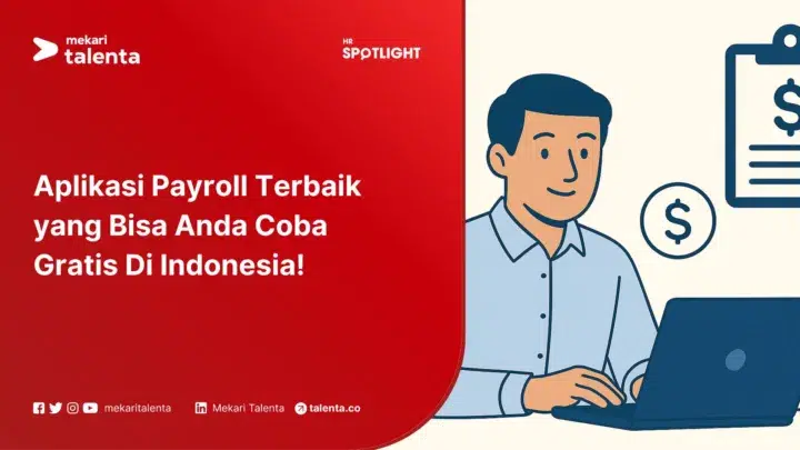 Aplikasi Payroll Terbaik yang Bisa Anda Coba Gratis Di Indonesia
