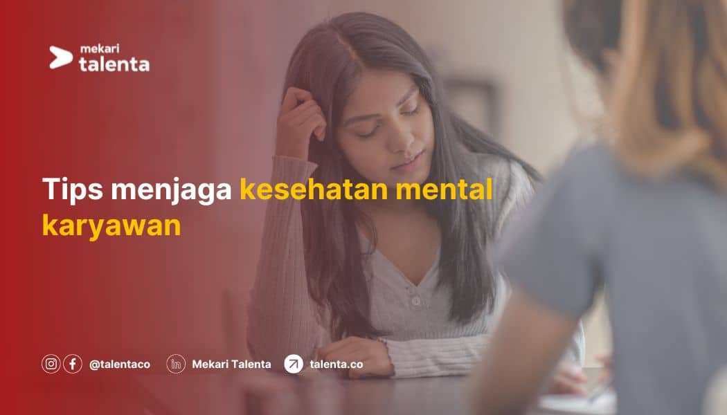 tips menjaga kesehatan mental karyawan