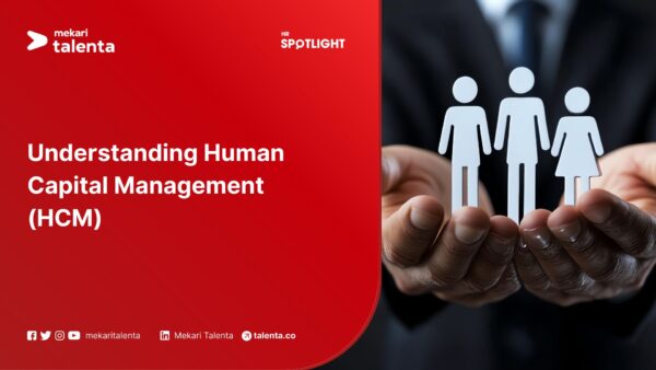 Understanding Human Capital Management (HCM)