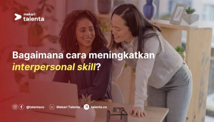 cara meningkatkan interpersonal skill